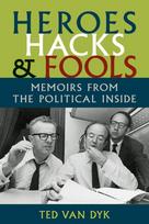 Heroes, Hacks, and Fools
