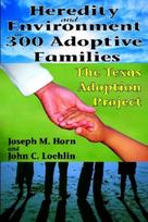Heredity and Environment in 300 Adoptive Families