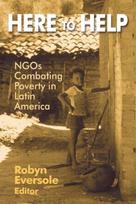 Here to Help: NGOs Combating Poverty in Latin America