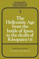 Hellenistic Age from the Battle of Ipsos to the Death of Kleopatra VII