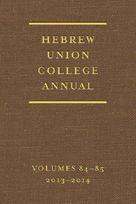 Hebrew Union College Annual Volumes 84-85