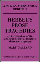 Hebbel's Prose Tragedies