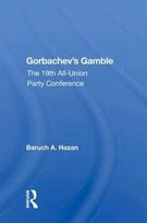Gorbachev's Gamble