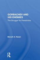 Gorbachev and his Enemies