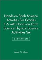 Hands-on Earth Science Activities For Grades K-6 2e with Hands-on Earth Science Physical Science Actitivities 2e Set