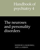 Handbook of Psychiatry: Volume 4, The Neuroses and Personality Disorders