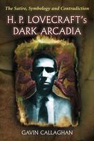 H. P. Lovecraft's Dark Arcadia