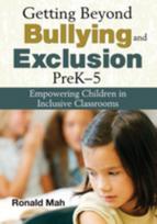 Getting Beyond Bullying and Exclusion, PreK-5