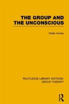Group and the Unconscious (RLE: Group Therapy)