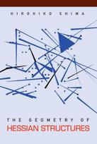 Geometry Of Hessian Structures, The
