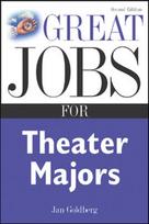 Great Jobs for Theater Majors, Second edition
