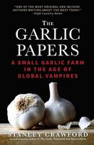 Garlic Papers: A Small Garlic Farm in the Age of Global Vampires