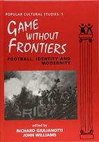 Games Without Frontiers