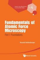Fundamentals Of Atomic Force Microscopy - Part I: Foundations