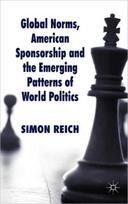 Global Norms, American Sponsorship and the Emerging Patterns of World Politics
