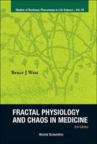 Fractal Physiology And Chaos In Medicine (2nd Edition)