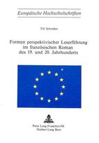 Formen perspektivischer Leserfuehrung im franzoesischen Roman des 19. und 20. Jahrhunderts