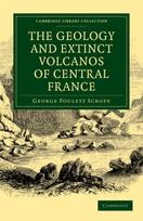 Geology and Extinct Volcanos of Central France