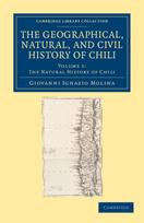 Geographical, Natural, and Civil History of Chili
