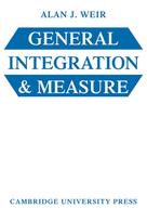 General Integration and Measure