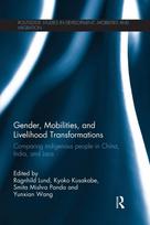Gender, Mobilities, and Livelihood Transformations