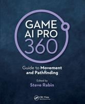 Game AI Pro 360: Guide to Movement and Pathfinding