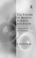 Future of Reason, Science and Faith
