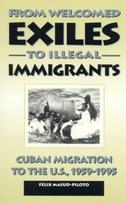 From Welcomed Exiles to Illegal Immigrants