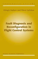 Fault Diagnosis and Reconfiguration in Flight Control Systems