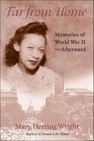 Far from Home - Memories of World War II and Afterward