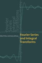 Fourier Series and Integral Transforms