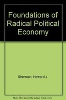 Foundations of Radical Political Economy