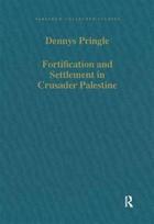 Fortification and Settlement in Crusader Palestine