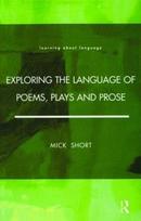Exploring the Language of Poems, Plays and Prose