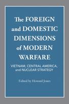 Foreign and Domestic Dimensions of Modern Warfare