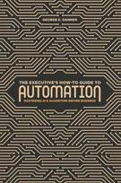 Executive's How-To Guide to Automation
