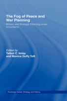Fog of Peace and War Planning