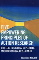 Five Empowering Principles of Action Research that Lead to Successful Personal and Professional Development
