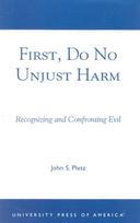 First, Do No Unjust Harm