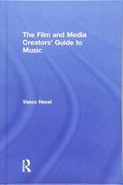Film and Media Creators' Guide to Music