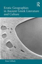 Erotic Geographies in Ancient Greek Literature and Culture