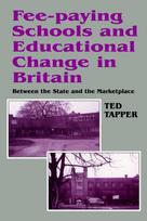 Fee-paying Schools and Educational Change in Britain
