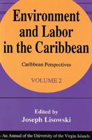 Environment and Labor in the Caribbean