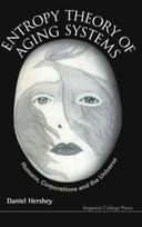 Entropy Theory Of Aging Systems: Humans, Corporations And The Universe