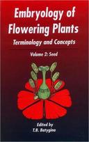 Embryology of Flowering Plants: Terminology and Concepts, Vol. 2