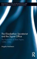 Elizabethan Secretariat and the Signet Office