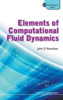 Elements Of Computational Fluid Dynamics