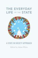 Everyday Life of the State