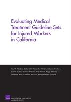 Evaluating Medical Treatment Guideline Sets for Injured Workers in California