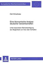 Eine oekonomische Analyse deutscher Gewerkschaften